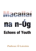Macallaí na n-Óg (Irish Edition) 1782227288 Book Cover