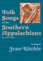 Folk Songs of the Southern Appalachians 0813109272 Book Cover
