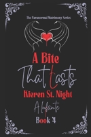 A Bite That Lasts: Kieren St. Night (Paranormal Matrimony Series) B0DBKW83HQ Book Cover
