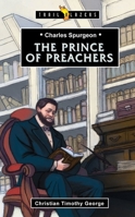 Charles Spurgeon: The Prince of Preachers 1845501551 Book Cover