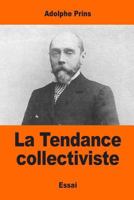 La Tendance Collectiviste 1544030193 Book Cover