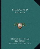 Symbols And Amulets 1425362850 Book Cover