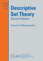 Descriptive Set Theory (Studies in Logic & the Foundations of Mathematics) 0821848135 Book Cover