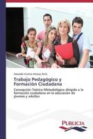 Trabajo Pedagogico y Formacion Ciudadana 3639551796 Book Cover