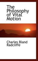 The Philosophy of Vital Motion 116720140X Book Cover