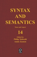 Syntax and Semantics, Volume 14: Tense and Aspect 0126135142 Book Cover