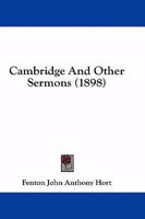 Cambridge and Other Sermons (Classic Reprint) 116459513X Book Cover