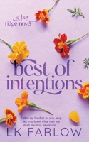 Best of Intentions: a friends to lovers romance 1964341108 Book Cover