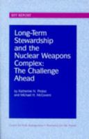 Long-Term Stewardship and the Nuclear Weapons Complex: The Challenge Ahead (Resources for the Future) 0915707977 Book Cover