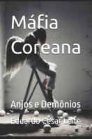 Máfia Coreana (Anjos e Demônios) (Portuguese Edition) 8590999130 Book Cover