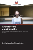 Architecture émotionnelle (French Edition) 6209438458 Book Cover