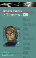 A Time to Kill (Star Trek: The Next Generation) 0743491777 Book Cover