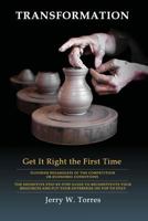 Transformation: Get it Right the First Time 1479308994 Book Cover