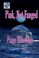 Pink, Not Fanged B0DVL54658 Book Cover
