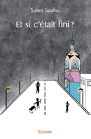 Et si c'était fini? (French Edition) 2414442212 Book Cover