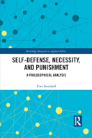 Self-Defense, Necessity, and Punishment: A Philosophical Analysis 1032088184 Book Cover