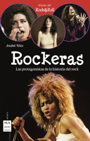 Rockeras: Pioneras, rebeldes y rompedoras del rock 8415256973 Book Cover