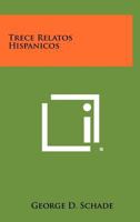 Trece Relatos Hispanicos 1258361779 Book Cover