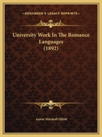 University Work In The Romance Languages 1120949777 Book Cover
