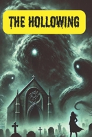 The Hollowing B0DXFJ76MK Book Cover