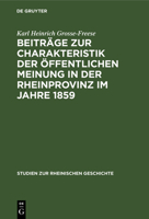 Beitr�ge zur Charakteristik der �ffentlichen Meinung in der Rheinprovinz im Jahre 1859 3111187659 Book Cover