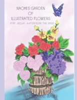 NAOMI'S GARDEN OF ILLUSTRATED FLOWERS: STOP RELAX WATERCOLOR THE ROSES 1792839154 Book Cover