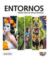 Entornos Units 15-18 Student Print Edition plus 6 months Online Premium access (Std. book + ELEteca + OW + Std. ebook) 8491797254 Book Cover