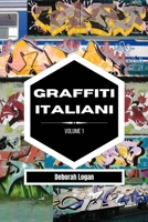 Graffiti italiani volume 1 B09ZDM29MW Book Cover