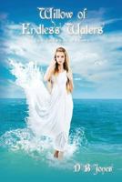 Willow of Endless Waters 1491286695 Book Cover