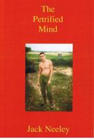 The Petrified Mind 0615203396 Book Cover