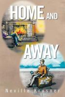 Home and Away: A Personal Anthology 1456860453 Book Cover