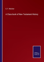 A Class-Book of New Testament History 1017668604 Book Cover