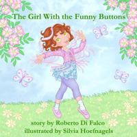 The Girl with the Funny Buttons 1491001216 Book Cover