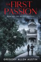 THE FIRST PASSION: Book One: The Michaelson Saga 1966197012 Book Cover