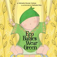 Eco Babies Wear Green 1582462534 Book Cover