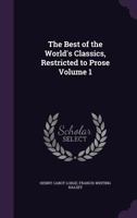 The Best Of The World's Classics: Volume I - Greece: 484 b.c.-200 a.d. 1374939099 Book Cover