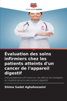 Évaluation des soins infirmiers chez les patients atteints d'un cancer de l'appareil digestif (French Edition) 6208620104 Book Cover