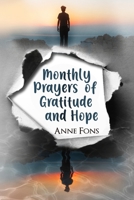 Monthly Prayers of Gratitude and Hope 165380050X Book Cover