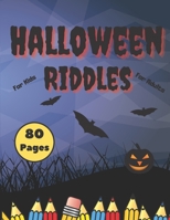 Halloween Riddles: Funny Activity Book For Kids Teens And Adults Halloween Word Search Mazes Stress Relieving Relaxation Meditation B08HGZK7RC Book Cover