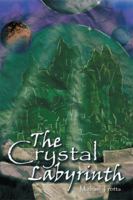 The Crystal Labyrinth 1543456804 Book Cover