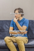 Inteligencia Emocional B0CQ6GCTHJ Book Cover