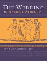 The Wedding in Ancient Athens (Studies in Classics) 0299137244 Book Cover