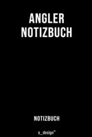 Notizbuch f�r Angler: Originelle Geschenk-Idee [120 Seiten liniertes blanko Papier] 1692853643 Book Cover