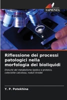 Riflessione dei processi patologici nella morfologia dei bioliquidi: Disturbi del metabolismo lipidico e proteico, colecistite calcolosa, noduli tiroidei (Italian Edition) 6203493465 Book Cover