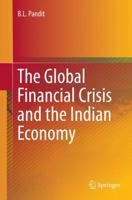 The Global Financial Crisis and the Indian Economy 8132235703 Book Cover