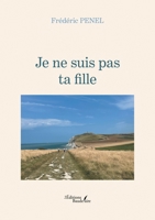 Je ne suis pas ta fille B0DP467SMW Book Cover