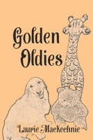 Golden Oldies (The Teddy Bear Chronicles) 1635223199 Book Cover