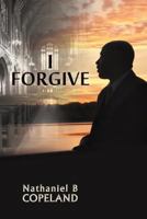 I Forgive 098864097X Book Cover