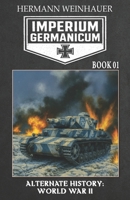 Imperium Germanicum – Alternative History of World War II - Book 1: The Battle of Stalingrad (German Edition) 3964038776 Book Cover