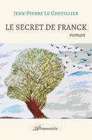 Le secret de Franck 9523907298 Book Cover